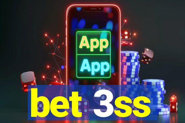 bet 3ss